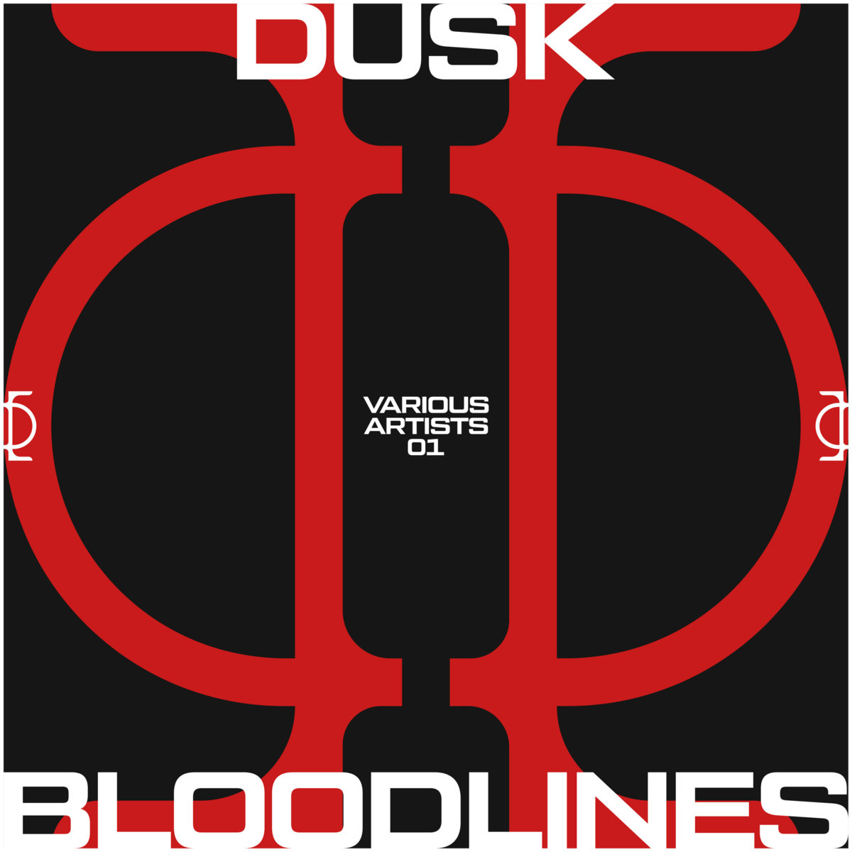 Bloodlines VA 01 — Dusk — Mastered by O.N.L